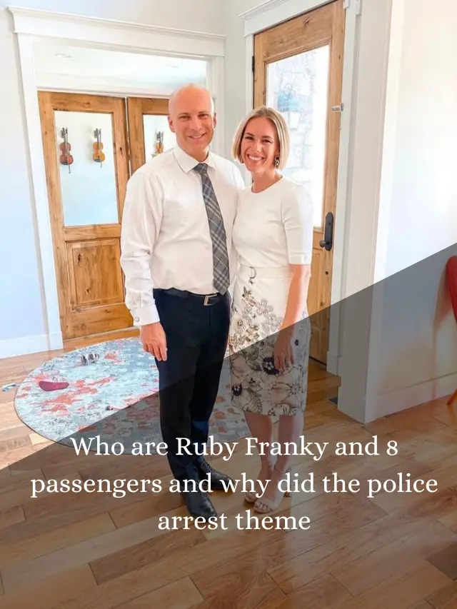 Who are Ruby Franky and 8 passengers and why did the police arrest theme